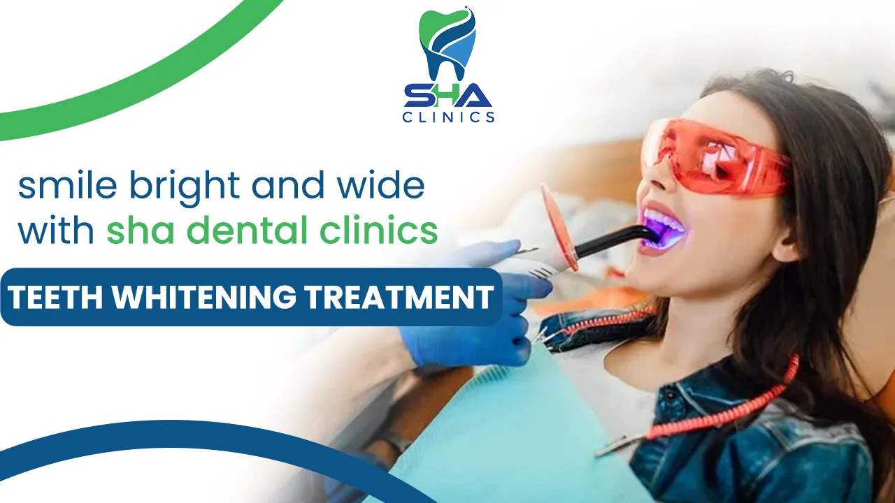 Smile Bright And Wide With Sha Dental Clinics' Teeth Whitening Treatment 