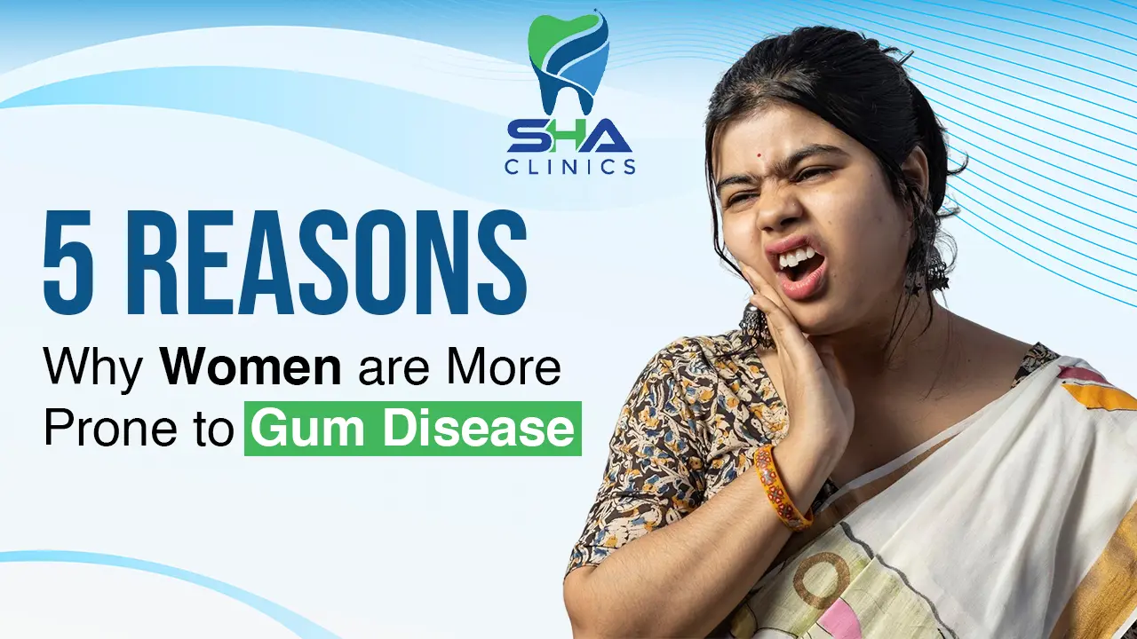 5 Reasons Why Women Need to Prioritize Gum Health